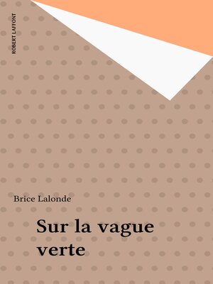 cover image of Sur la vague verte